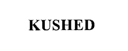 KUSHED trademark