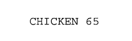 CHICKEN 65 trademark