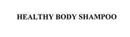 HEALTHY BODY trademark