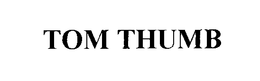 TOM THUMB trademark