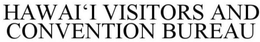 HAWAI'I VISITORS AND CONVENTION BUREAU trademark