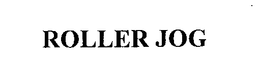 ROLLER JOG trademark