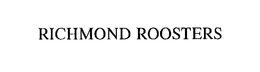 RICHMOND ROOSTERS trademark