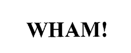 WHAM! trademark