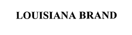 LOUISIANA BRAND trademark