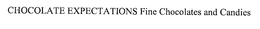 CHOCOLATE EXPECTATIONS FINE CHOCOLATES AND CANDIES trademark