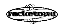 ROCKETOWN trademark