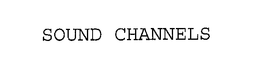 SOUND CHANNELS trademark