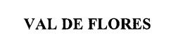 VAL DE FLORES trademark