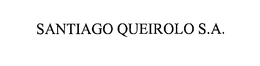 SANTIAGO QUEIROLO S.A. trademark