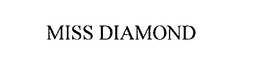 MISS DIAMOND trademark