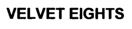 VELVET EIGHTS trademark