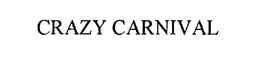 CRAZY CARNIVAL trademark