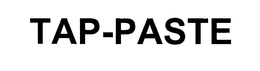 TAP-PASTE trademark