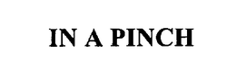 IN A PINCH trademark