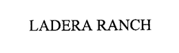 LADERA RANCH trademark