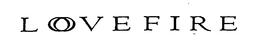 LOVEFIRE trademark