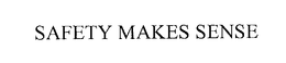 SAFETY MAKES SENSE trademark