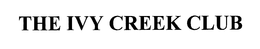 THE IVY CREEK CLUB trademark