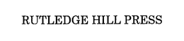 RUTLEDGE HILL PRESS trademark