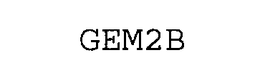 GEM2B trademark