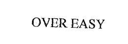 OVER EASY trademark