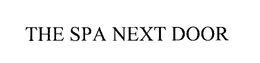 THE SPA NEXT DOOR trademark