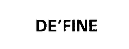 DE'FINE trademark