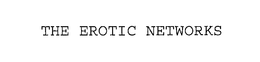 THE EROTIC NETWORKS trademark