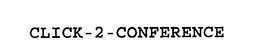 CLICK-2-CONFERENCE trademark