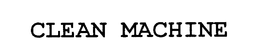 CLEAN MACHINE trademark