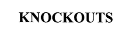 KNOCKOUTS trademark