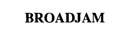 BROADJAM trademark