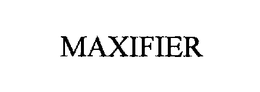 MAXIFIER trademark