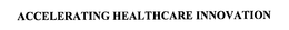 ACCELERATING HEALTHCARE INNOVATION trademark