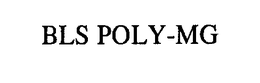 BLS POLY-MG trademark