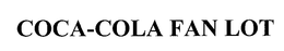 COCA-COLA FAN LOT trademark