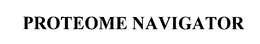 PROTEOME NAVIGATOR trademark