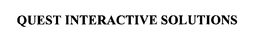 QUEST INTERACTIVE SOLUTIONS trademark
