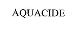 AQUACIDE trademark