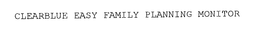 CLEARBLUE EASY FAMILY PLANNING MONITOR trademark