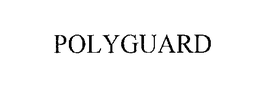 POLYGUARD trademark