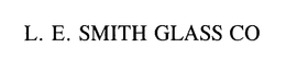 L. E. SMITH GLASS CO trademark