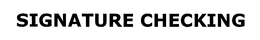 SIGNATURE CHECKING trademark