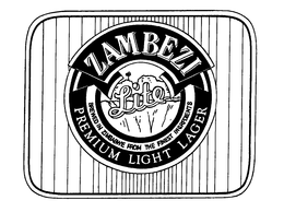ZAMBEZI LITE BREWED IN ZIMBABWE FROM THE FINEST INGREDIENTS PREMIUM LIGHT LAGER trademark