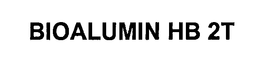BIOALUMIN HB-2T trademark