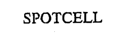 SPOTCELL trademark