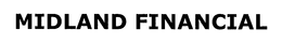 MIDLAND FINANCIAL trademark