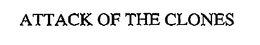 ATTACK OF THE CLONES trademark