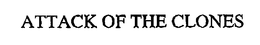 ATTACK OF THE CLONES trademark